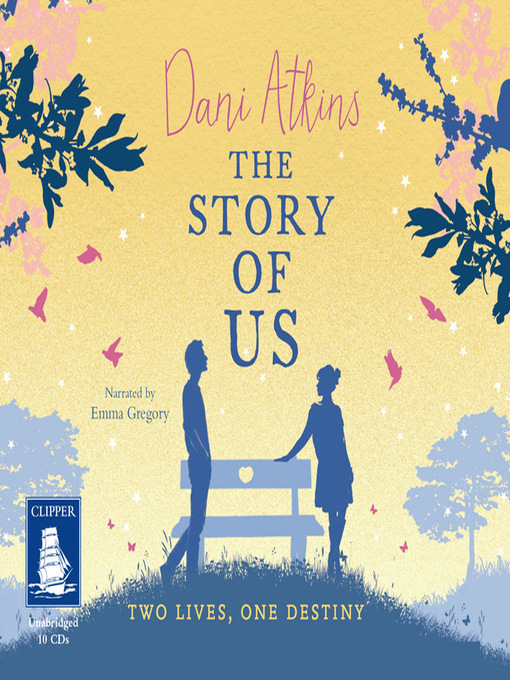 Title details for The Story of Us by Dani Atkins - Available
